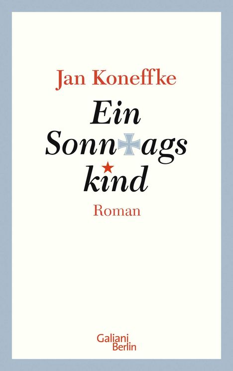 Jan Koneffke: Ein Sonntagskind, Buch
