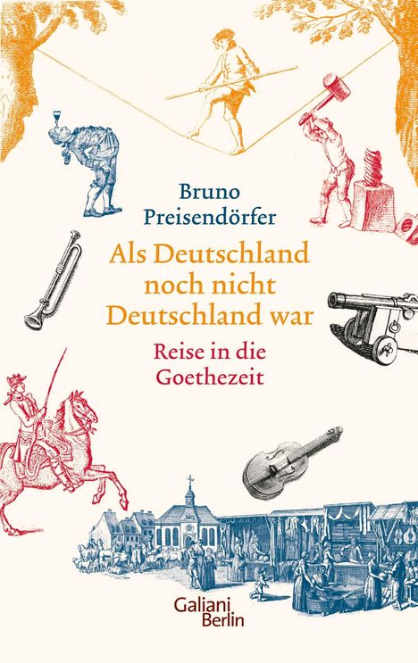 Bruno Preisendörfer: Als Deutschland noch nicht Deutschland war, Buch