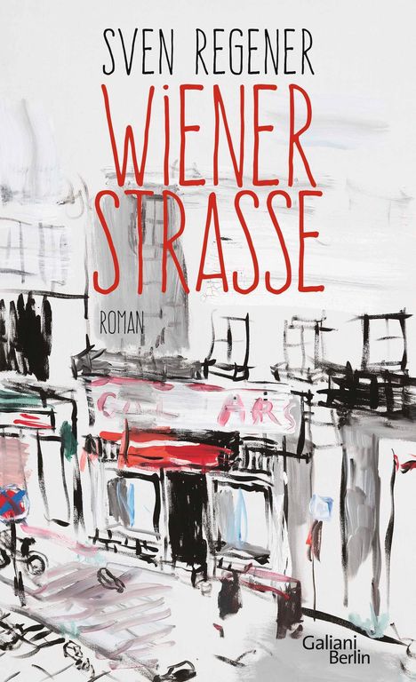 Sven Regener: Wiener Straße, Buch