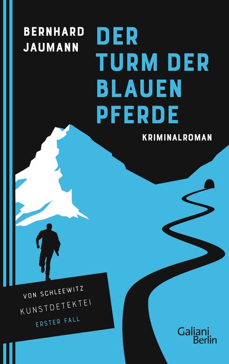 Bernhard Jaumann: Der Turm der blauen Pferde, Buch