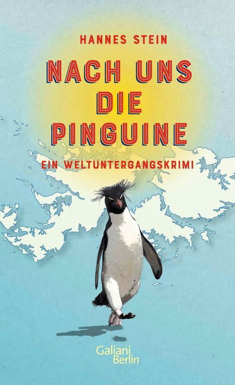 Hannes Stein: Nach uns die Pinguine, Buch