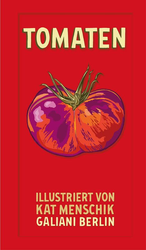 Kat Menschik: Tomaten, Buch