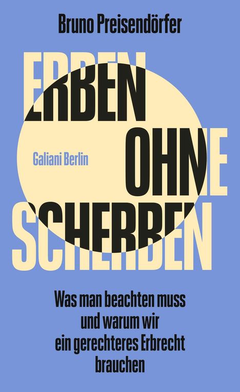 "Erben ohne Scherben" von Bruno Preisendörfer. Überschrift in großem, kontrastierendem Schriftzug auf blauem Hintergrund.
