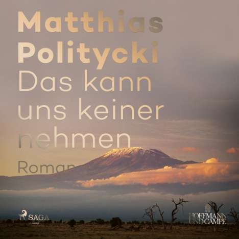 Matthias Politycki: Das kann uns keiner nehmen, 2 MP3-CDs