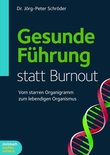 Jörg-Peter Schröder: Schröder, J: Gesunde Frührung statt Burnout, Buch