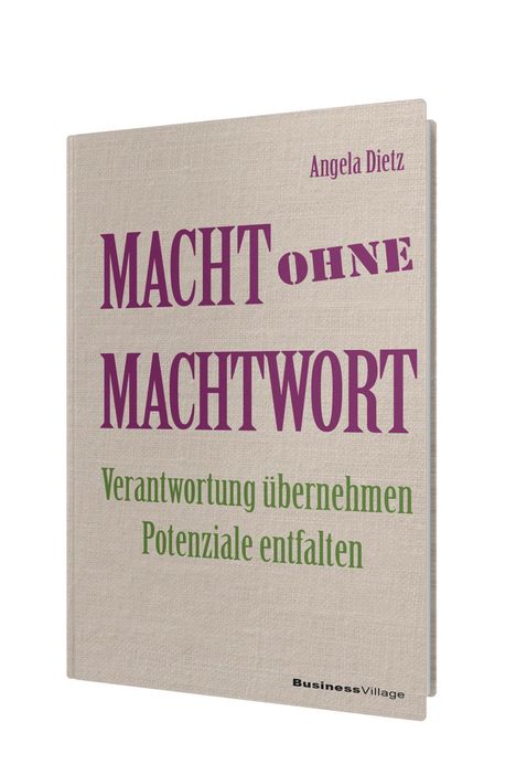 Angela Dietz: Macht ohne Machtwort, Buch