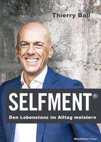 Thierry Ball: Ball, T: Selfment, Buch