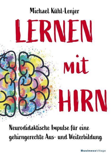 Michael Kühl-Lenjer: Lernen mit Hirn, Buch