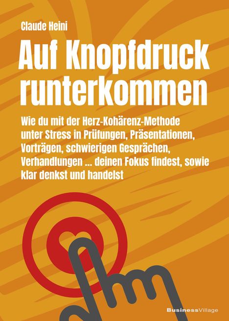 Claude Heini: Auf Knopfdruck runterkommen, Buch