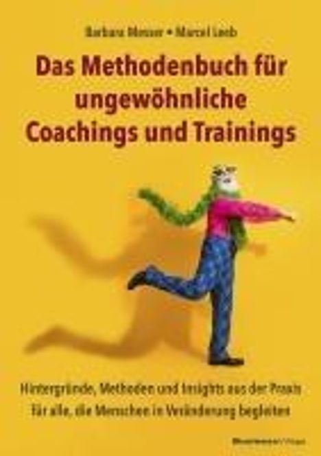 Barbara Messer: Das Methodenbuch für ungewöhnliche Coachings, Trainings, Workshops und Seminare, Buch