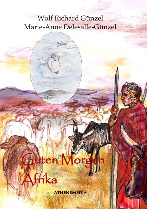 Wolf Richard Günzel: Guten Morgen Afrika, Buch