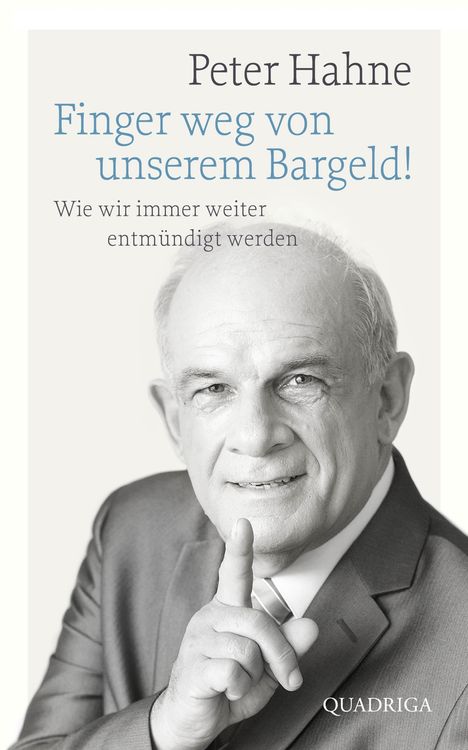 Peter Hahne: Finger weg von unserem Bargeld!, Buch