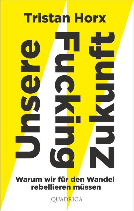 Tristan Horx: Unsere Fucking Zukunft, Buch