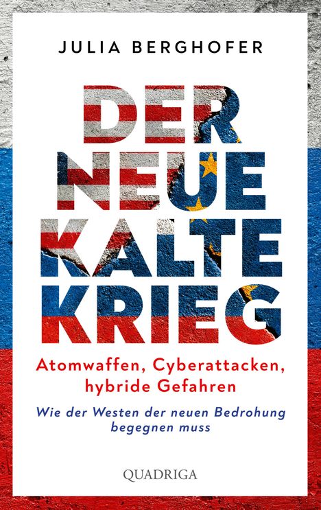 Julia Berghofer: Der neue Kalte Krieg, Buch