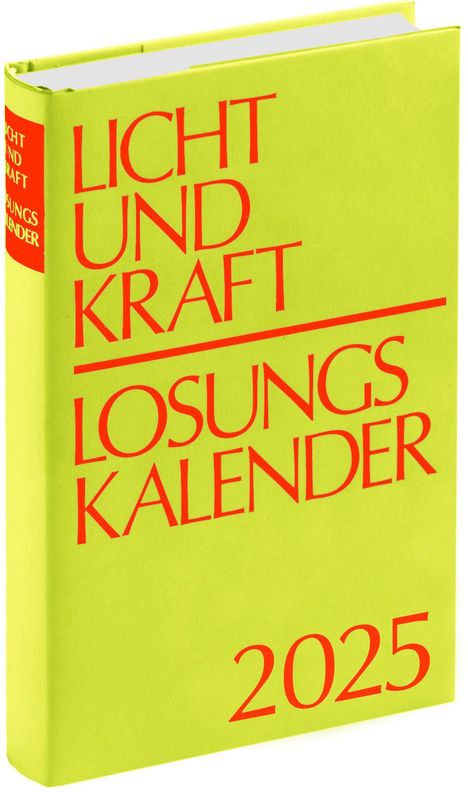 Licht und Kraft/Losungskalender 2025 Buchausgabe gebunden, Buch