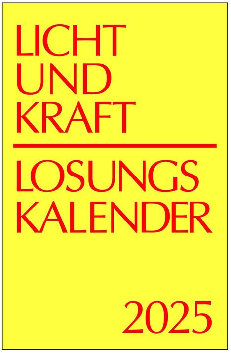 Licht und Kraft/Losungskalender 2025 Reiseausgabe in Heften, Buch