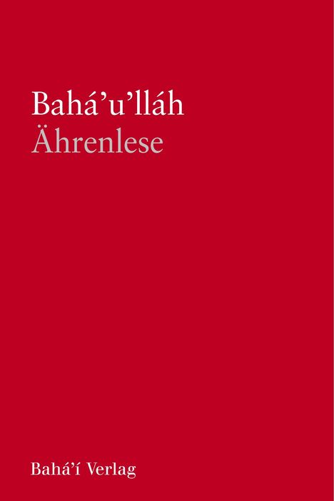 Bahá'u'lláh: Ährenlese, SC, Buch