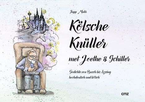 Josef Muhr: Kölsche Knüller met Joethe &amp; Schiller, Buch