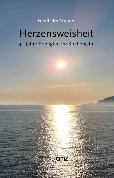 Friedhelm Maurer: Herzensweisheit, Buch