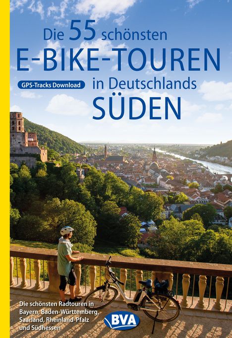 Oliver Kockskämper: Die 55 schönsten E-Bike Touren in Deutschlands Süden, Buch