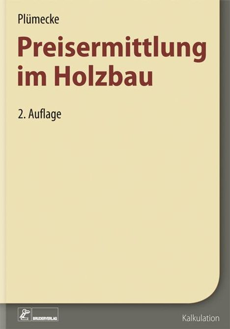 Helmhard Neuenhagen: Plümecke - Preisermittlung im Holzbau, Buch