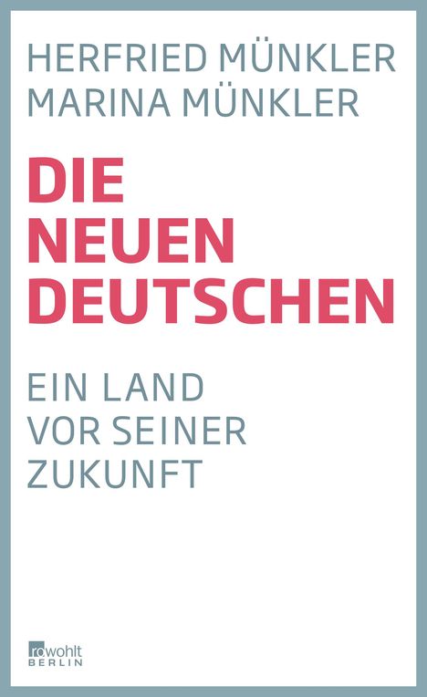 Herfried Münkler: Die neuen Deutschen, Buch
