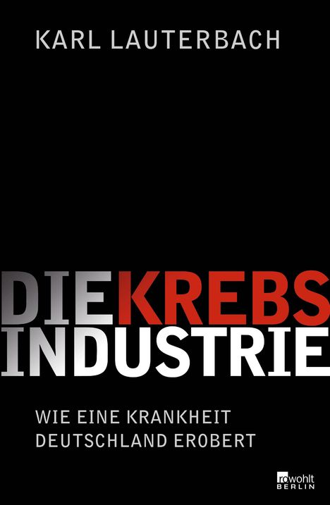 Karl Lauterbach: Die Krebs-Industrie, Buch