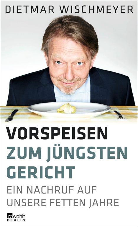 Dietmar Wischmeyer: Vorspeisen zum Jüngsten Gericht, Buch