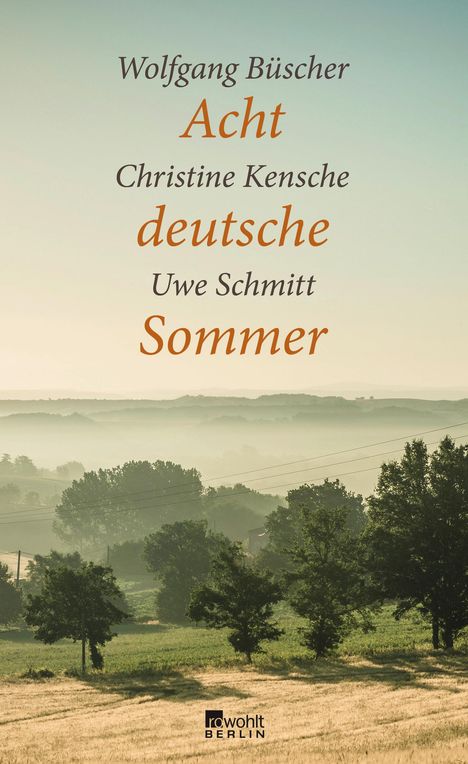 Wolfgang Büscher: Acht deutsche Sommer, Buch