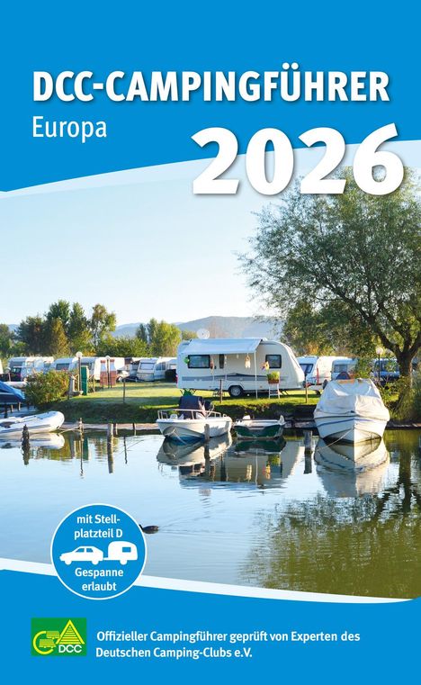 Deutschere Camping-Club e. V.: DCC-Campingführer Europa 2026, Buch