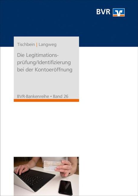 Heinz-Jürgen Tischbein: Tischbein, H: Legitimationsprüfung Kontoeröffnung, Buch