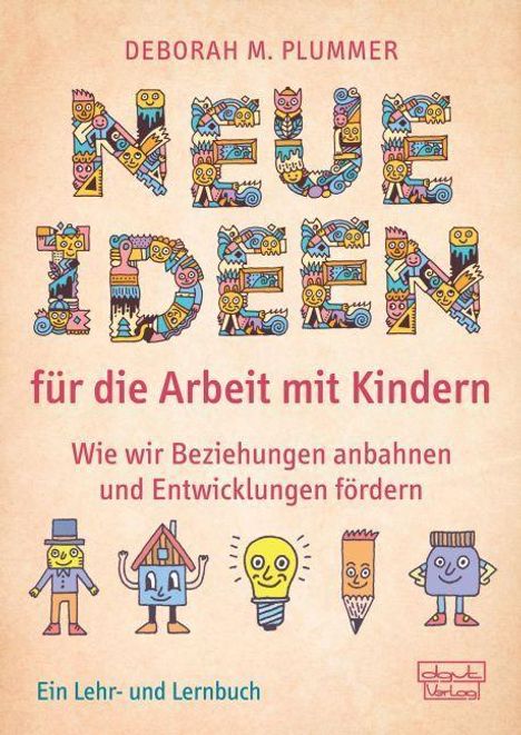 Deborah M. Plummer: Plummer, D: Neue Ideen für die Arbeit mit Kindern, Buch