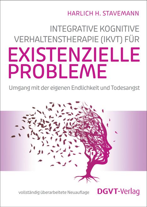 Harlich H. Stavemann: Integrative Kognitive Verhaltenstherapie (IKVT) für existenzielle Probleme, Buch