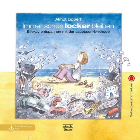 Almut Lippert: Immer schön locker bleiben, Buch