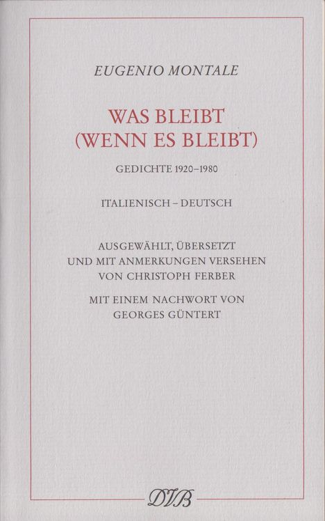 Eugenio Montale: Was bleibt (wenn es bleibt), Buch