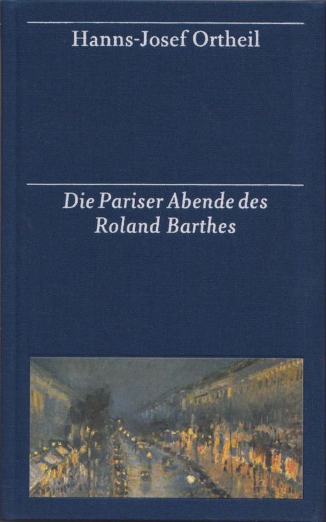 Hanns-Josef Ortheil: Die Pariser Abende des Roland Barthes, Buch