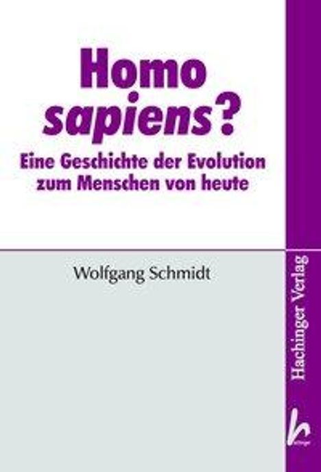 Wolfgang Schmidt: Homo sapiens?, Buch