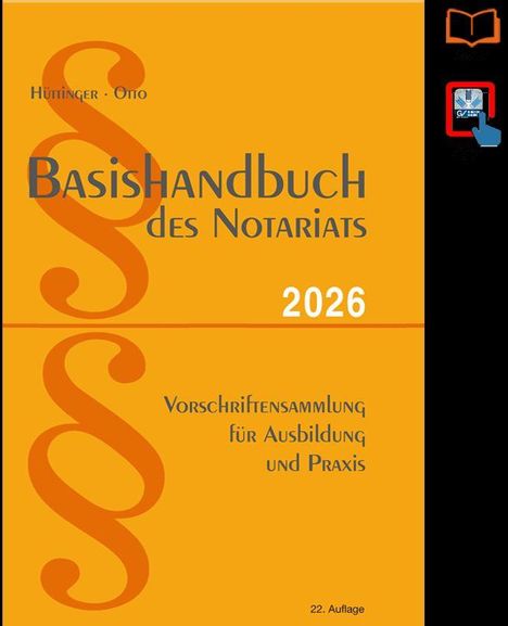 „Basishandbuch des Notariats 2026“, Vorschriftensammlung, 22. Auflage, in orange mit großen Paragraphenzeichen.