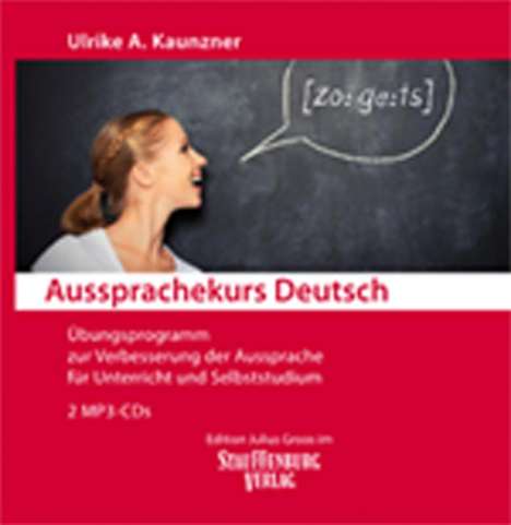 Ulrike A. Kaunzner: Aussprachekurs Deutsch, MP3-CD
