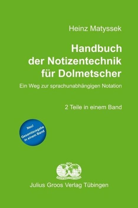Heinz Matyssek: Handbuch der Notizentechnik für Dolmetscher, Buch