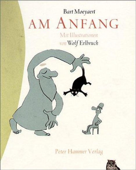 Wolf Erlbruch: Am Anfang, Buch