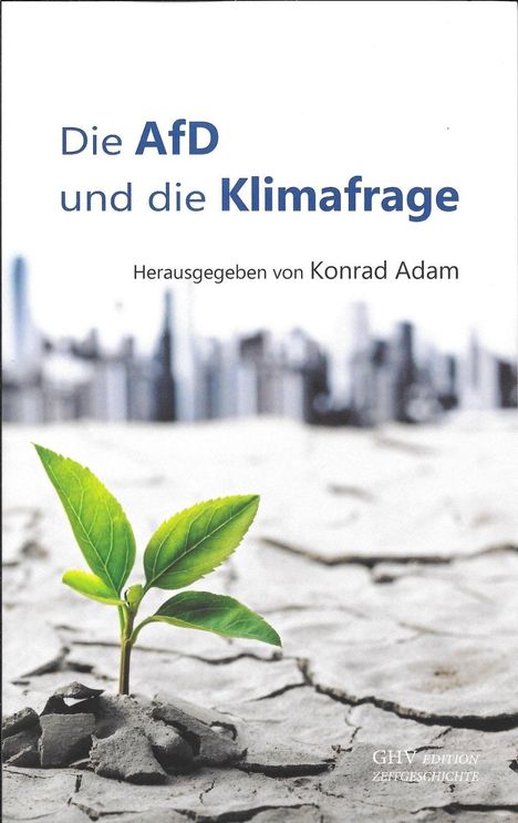 Konrad Adam: Adam, K: AfD und die Klimafrage, Buch