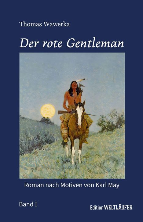 Thomas Wawerka: Der rote Gentleman Band I, Buch