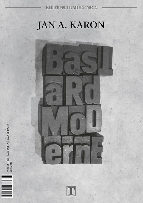 Text: "EDITION TUMULT NR.2", "JAN A. KARON", "BastardMoDerne". Grauer Hintergrund, buchstabengedrucktes Kunstwerk.