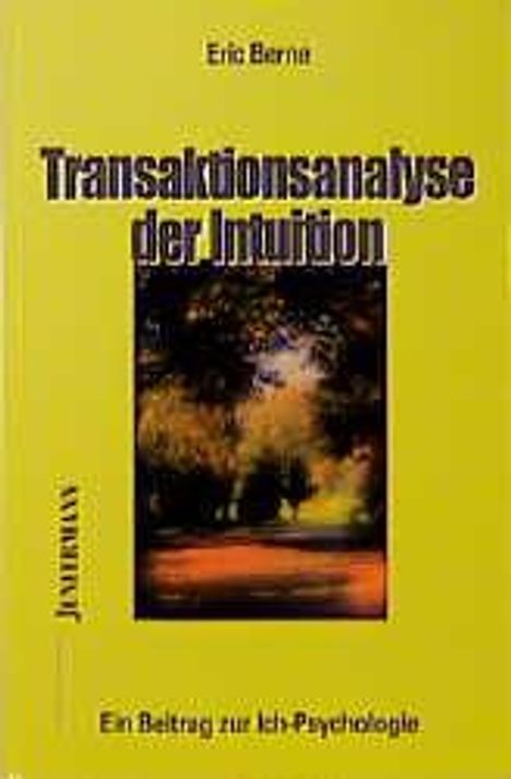 Eric Berne: Transaktionsanalyse der Intuition, Buch