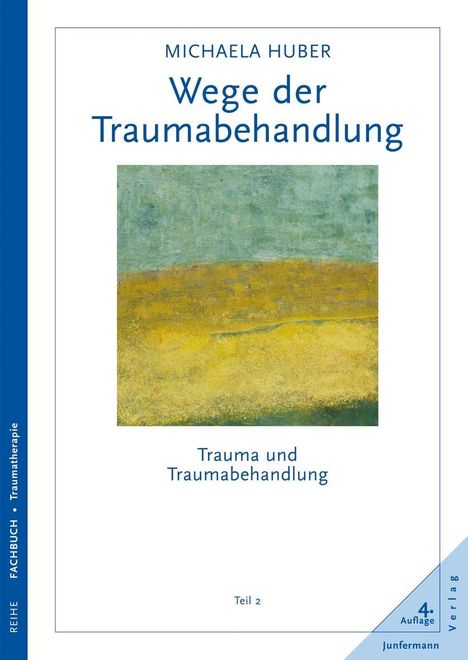 Michaela Huber: Huber, M: Trauma 2/Traumabehandlung, Buch