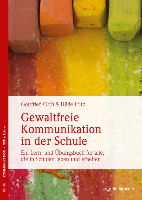 Gottfried Orth: Gewaltfreie Kommunikation in der Schule, Buch