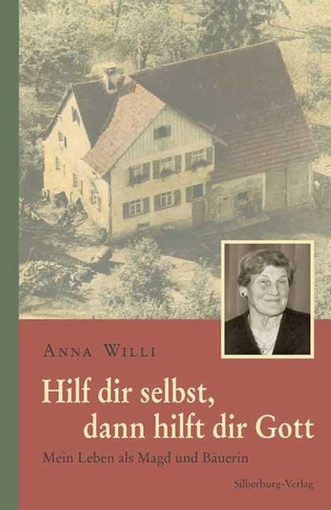 Anna Willi: Hilf dir selbst, dann hilft dir Gott, Buch