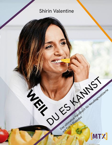 "Weil du es kannst" und "Das ultimative Handbuch für Neudiagnostizierte mit Typ-1-Diabetes". Frau mit Obst.