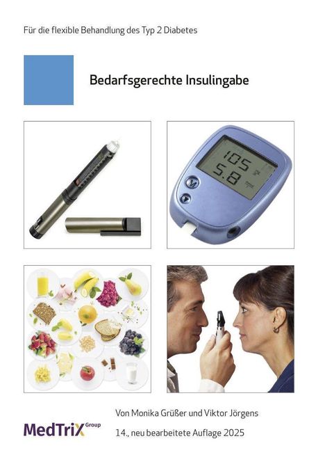 „Bedarfsgerechte Insulingabe“, Insulinpen, Blutzuckermessgerät, verschiedene Lebensmittel, zwei Personen mit Insulinpen.
